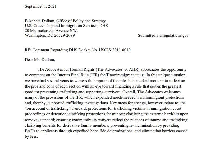[ai] A formal letter dated September 1, 2021, addressed to Elizabeth Dallam from the Advocates for Human Rights. The letter discusses comments on the Interim Final Rule for nonimmigrant status, analyzing its sections and their implications.